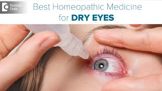 Homeopathy for DRY EYES | Causes & Homeopathic Remedies - Dr. Sanjay Panicker | Doctors