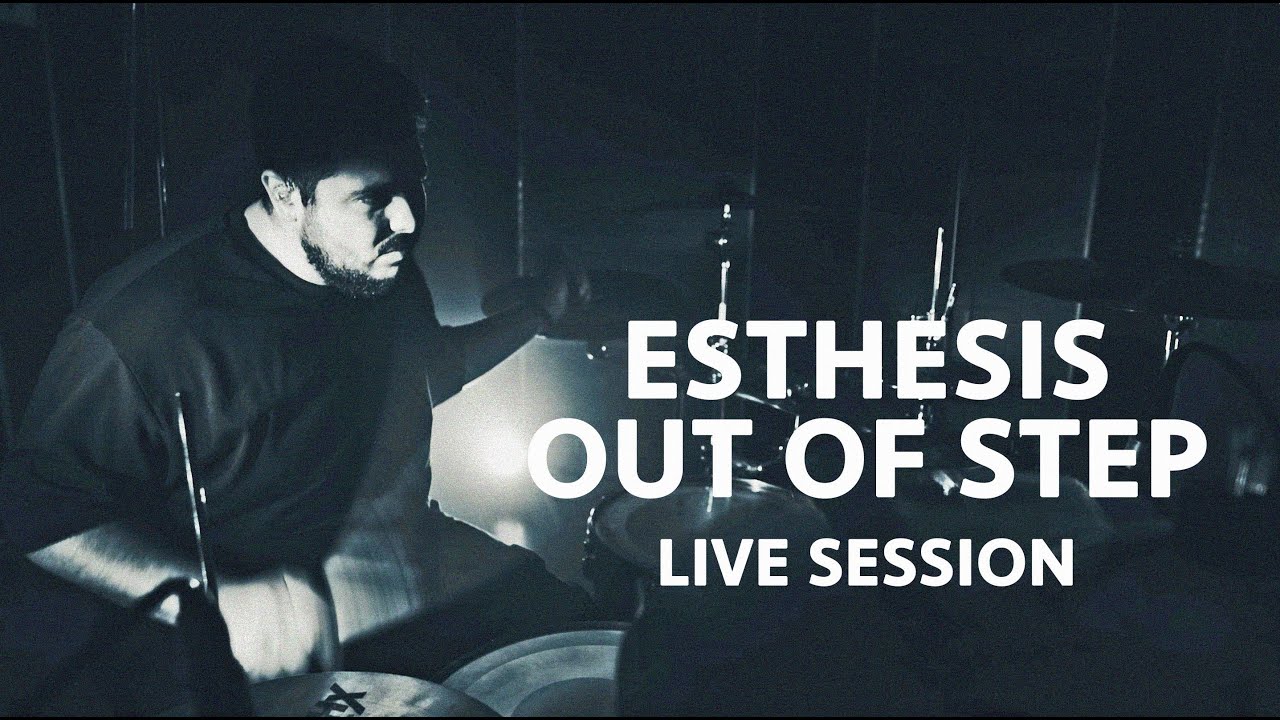 Esthesis - Out of Step (Live Session 2026) - YouTube