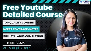 Free Youtube Detailed Course | Taiyari NEET Ki | NEET 2023 | Dr Gargi Singh