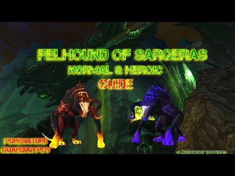 Felhounds of Sargeras - Norma/Heroic Guide - Antorus, the Burning Throne - Tank POV [GR]
