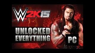 HOW TO UNLOCK ALL SUPERSTARS IN WWE 2K15 PC