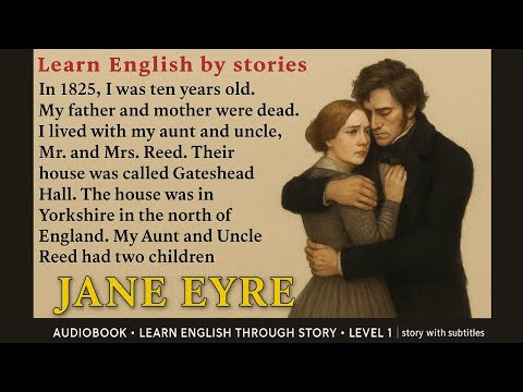 Jane Eyre story - Audiobook - learn English through story - Level 1 | story with subtitles.