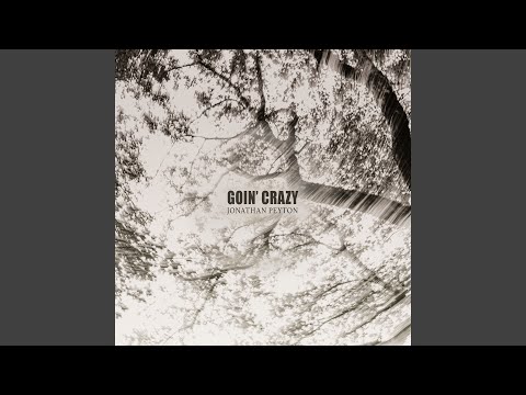 Goin Crazy - Jonathan Peyton
