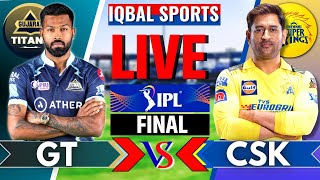 IPL Final Live: Chennai Super Kings vs Gujarat Titans | CSK vs GT Live Score & Commentary,Last 19 Ov