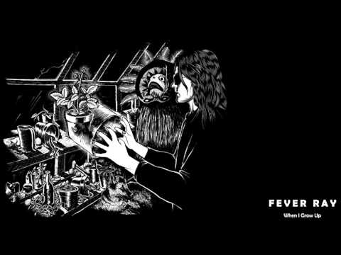 Fever Ray - When I Grow Up (Van Rivers Dark Sails On The Horizon Mix)