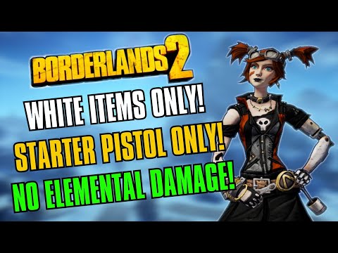 Starting Pistol Only, Common Items Only, No Elemental Damage! Borderlands 2 Commenter Challenges 1