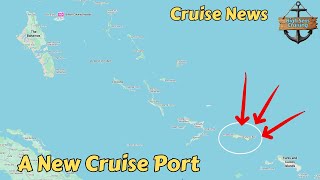 A New Cruise Port Is On The Way - Cruise News