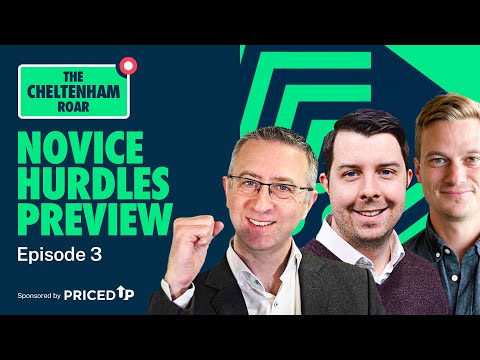 Cheltenham Novice Hurdles Preview | The Cheltenham Roar