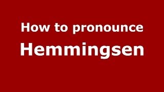 How to pronounce Hemmingsen