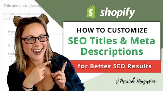 How to Customize Shopify SEO Titles & Meta Descriptions for Homepage, Product Pages, and More!