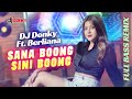 DJ Sana Boong Sini Boong FULL BASS REMIX DJ DONKY Ft Berliana