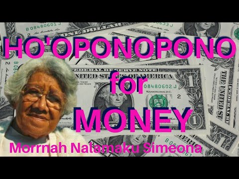 HO'OPONOPONO FOR MONEY