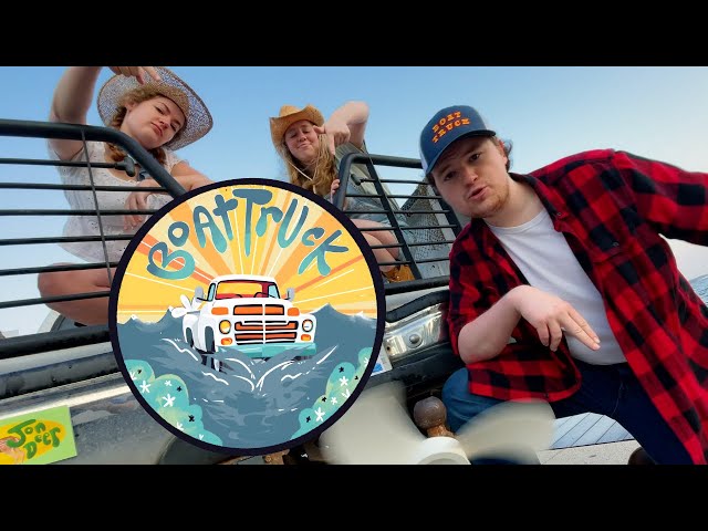 Boat Truck - Music Video