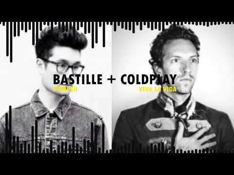 Pompeii + Viva La Vida - MASHUP - Bastille + Coldplay