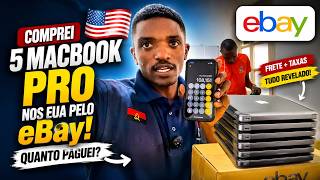 COMPREI 5 MACBOOK PRO NOS EUA PELO eBay! Quanto Paguei? 🇺🇸💻