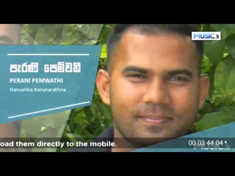 Perani Pem Wathi - Danushka Karunarathna