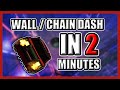 *QUICK AND EASY* Wall Dash/Chain Dash Tutorial