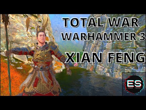 XIAN FENG:TOTAL WAR WARHAMMER 3 MOD SHOWCASE