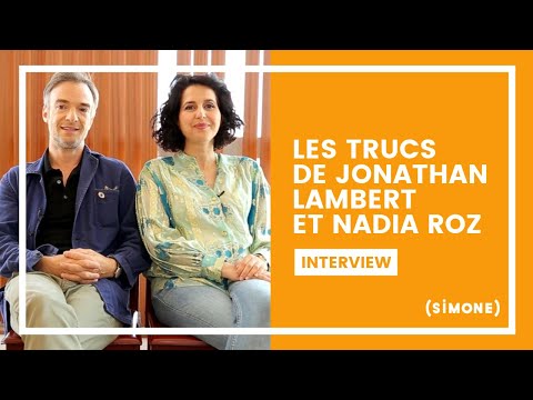 LES TRUCS DE JONATHAN LAMBERT ET NADIA ROZ