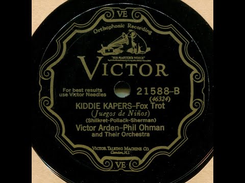 Kiddie Kapers--Victor Arden-Phil Ohman and Their Orch., 1928
