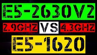 XEON E5-2630 V2 VS E5-1620