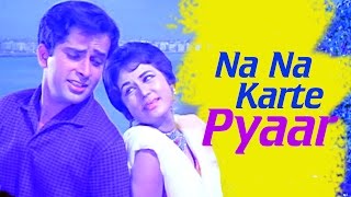 Na Na Karte Pyaar - Shashi Kapoor - Nanda - Jab Jab Phool