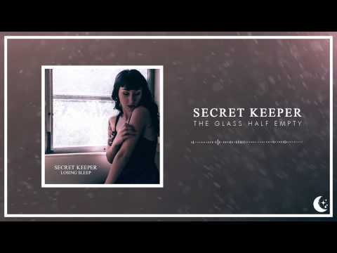 Secret Keeper - The Glass Half Empty