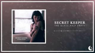 Secret Keeper - The Glass Half Empty