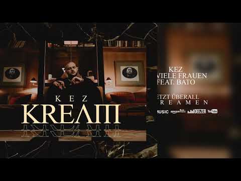KEZ - Zu viele Frauen (feat. Bato) [Official Audio]