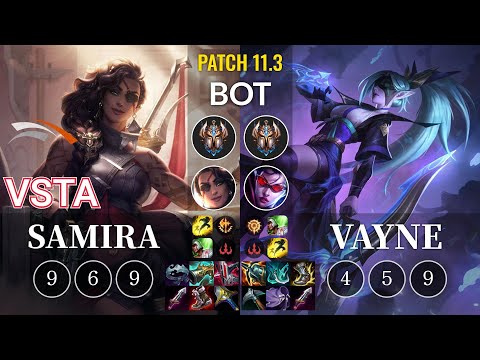HLE Vsta Samira vs Vayne Bot - KR Patch 11.3