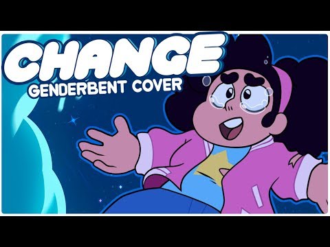 Change - Nora Universe (SU Genderbent Cover)