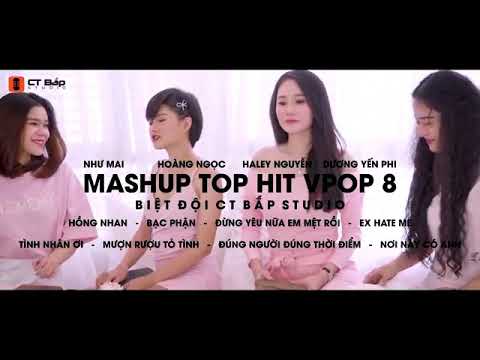 Hồng Nhan. Mashup Top Hit Vpop Tập 8, tháng 5/2019