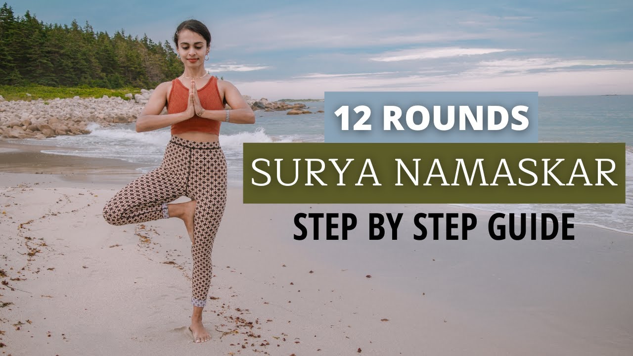 SURYA NAMASKAR | 12 Rounds Of Sun Salutation | Step By Step Yoga Guide For Beginners