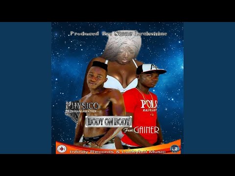 Body On Body Physico Liberia Music (feat. Gainer Liberia Music)