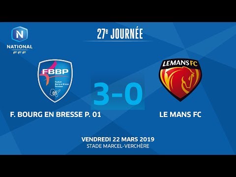 J27 : Bourg-en-Bresse Péronnas 01 - Le Mans FC (3-0), le résumé I National FFF 2018-2019