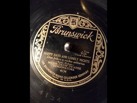 "Happy Days and Lonely Nights" by Meyer Davis' Swanee Syncopators
