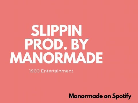 Slippin By Manormade (Official Audio)
