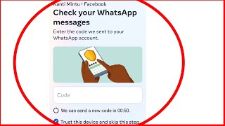 Facebook | Check your WhatsApp message | Enter the Code we sent to your WhatsApp account