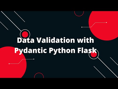 Python Flask Tutorial 41 Data Validation With Pydantic Python Flask