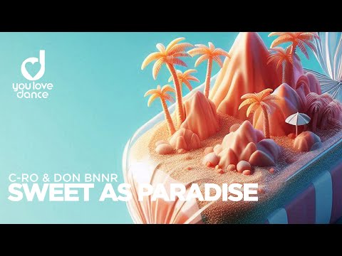 C-Ro & Don Bnnr – Sweet as Paradise
