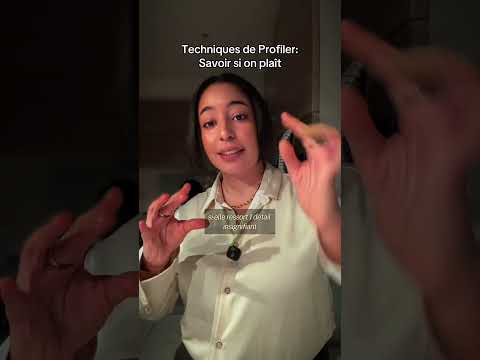 Techniques de Profiler pour ton Date