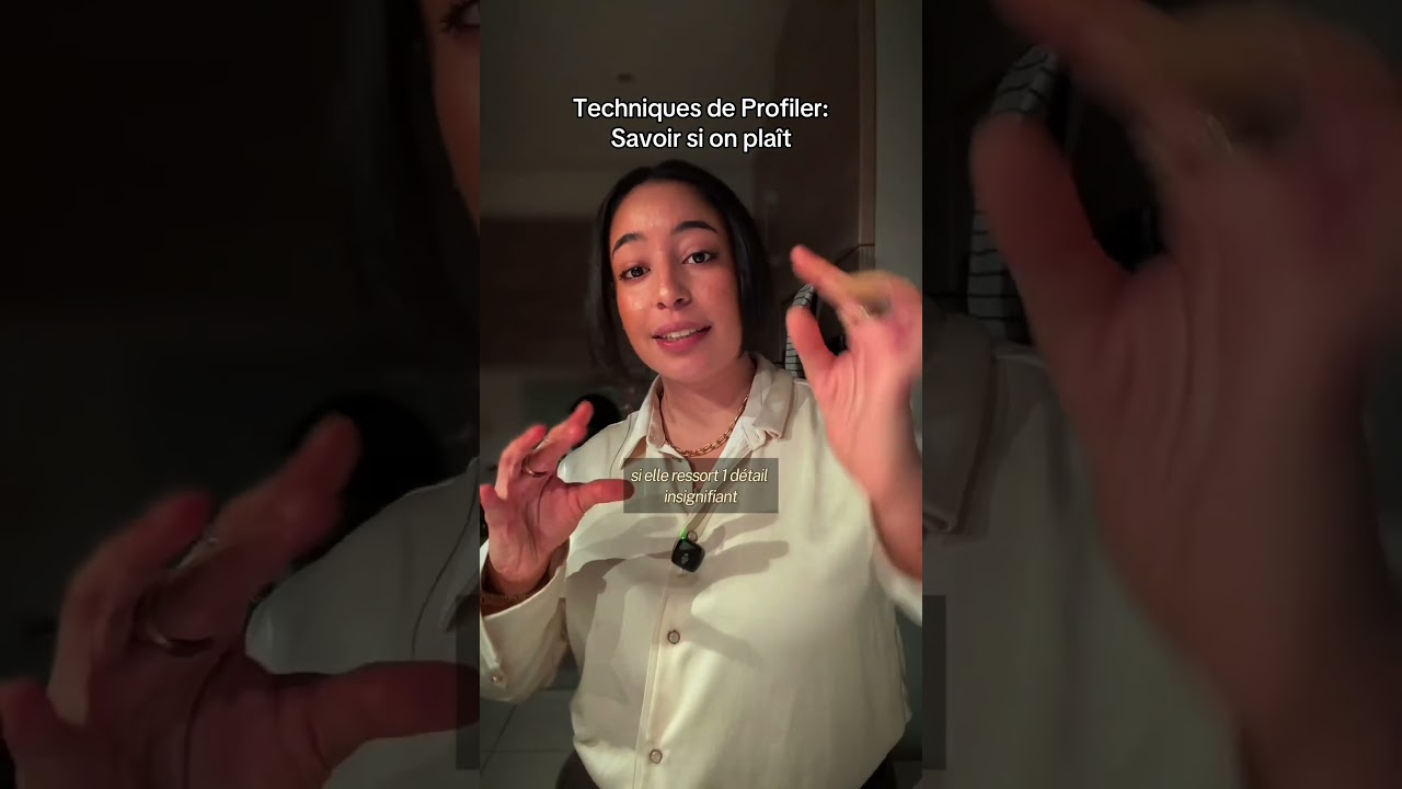 Techniques de Profiler pour ton Date