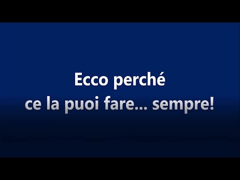 Ecco perché ce la puoi fare