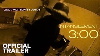 Entanglement 3:00 | Official Trailer