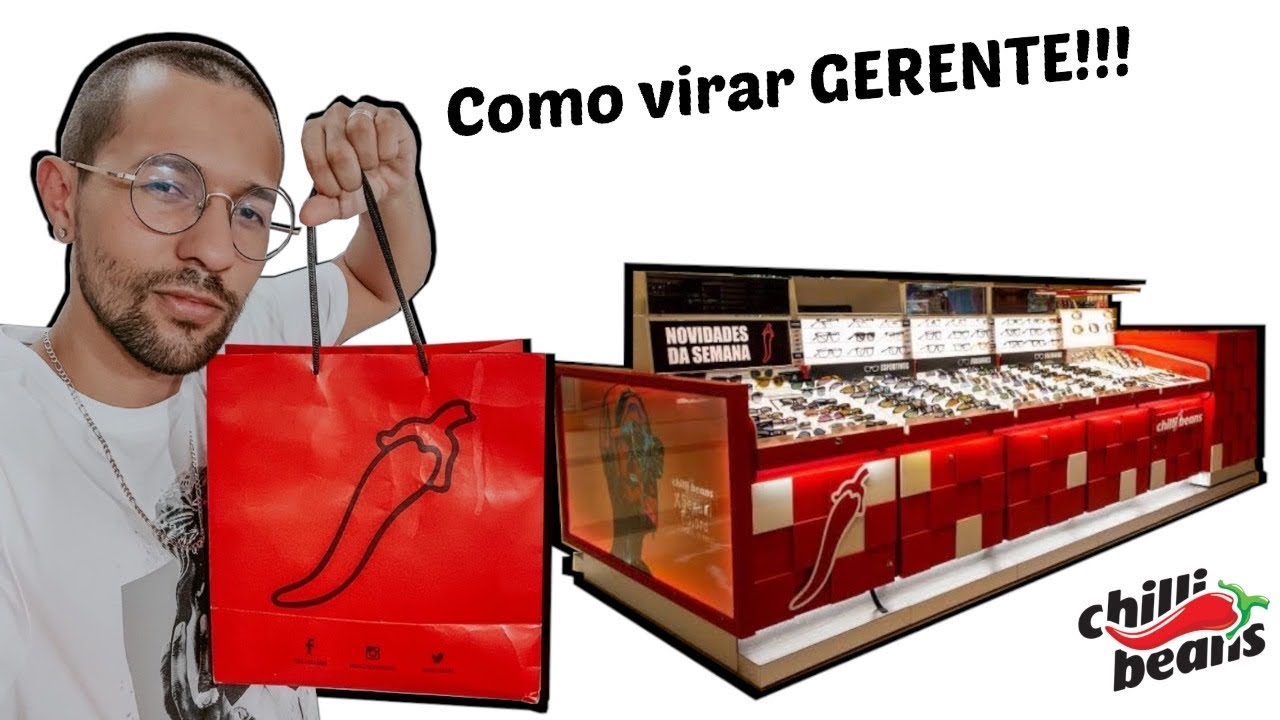COMO ME TORNEI GERENTE CHILLI BEANS