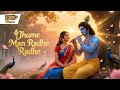 New Radhe Krishna Bhajan You NEED To Hear Jhume Man Radhe Radhe Soulful Bhajan