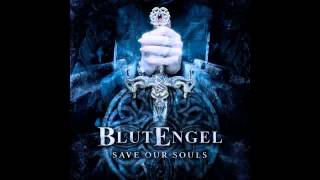 Blutengel - Save Our Souls (Single Edit) (Lyrics) (HQ) Save Our Souls