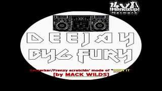 OWN IT {BERZERKER/FRENZY SCRATCH} - Deejay Byg Fury vs Mack Wilds
