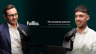 Introducing The Follio Property Podcast