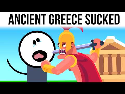 Ancient Greece Was a NIGHTMARE and You Wouldn’t Last 24 Hours